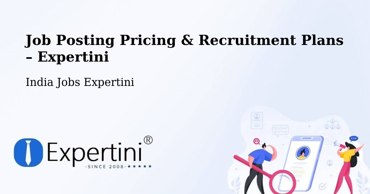 Job Posting Pricing & Recruitment Plans – Hingoli - Hingoli, India Jobs Expertini